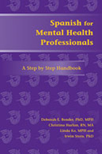 Spanish for Mental Health Professionals: A Step by Step Handbook [With CDROM] - Paperback