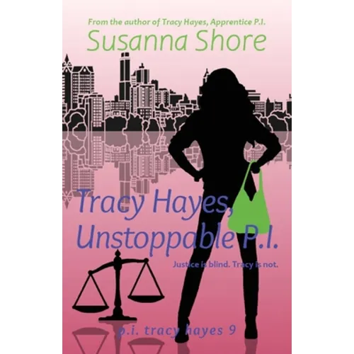 Tracy Hayes, Unstoppable P.I. - Paperback