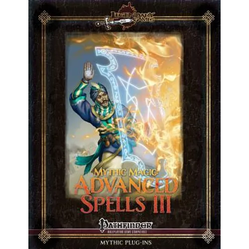Mythic Magic: Advanced Spells III - Paperback