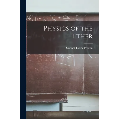 Physics of the Ether - Paperback