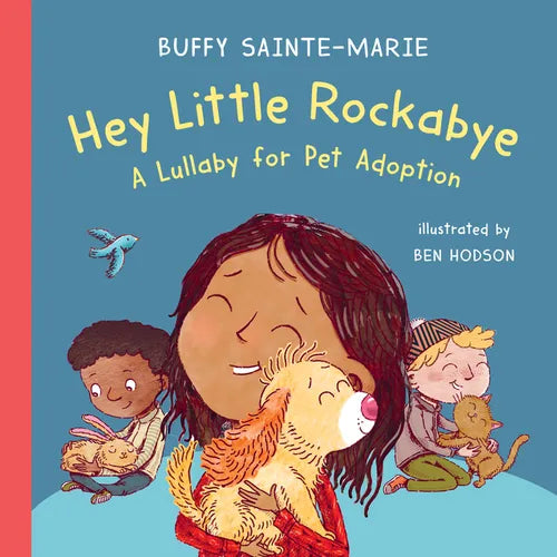 Hey Little Rockabye: A Lullaby for Pet Adoption - Hardcover