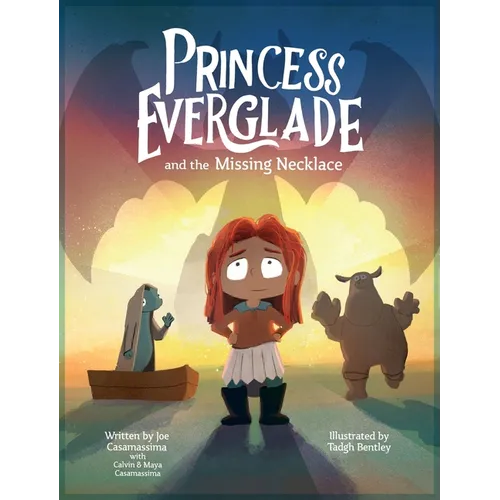 Princess Everglade and the Missing Necklace - Hardcover