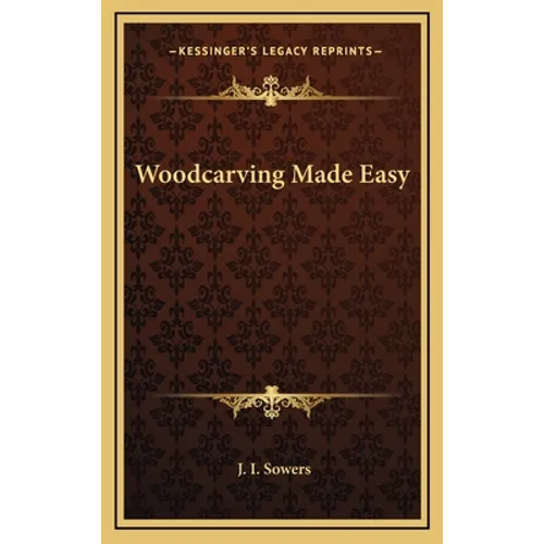Woodcarving Made Easy - Hardcover