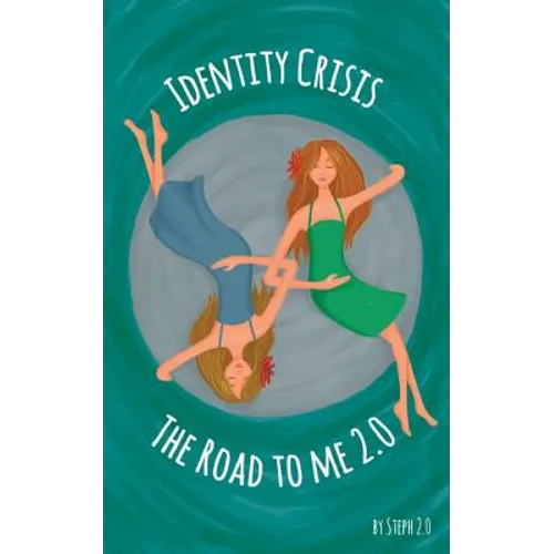 Identity Crisis: The Road to Me 2.0 - Paperback