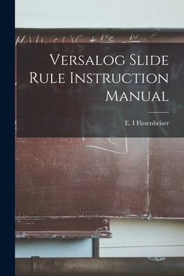 Versalog Slide Rule Instruction Manual - Paperback