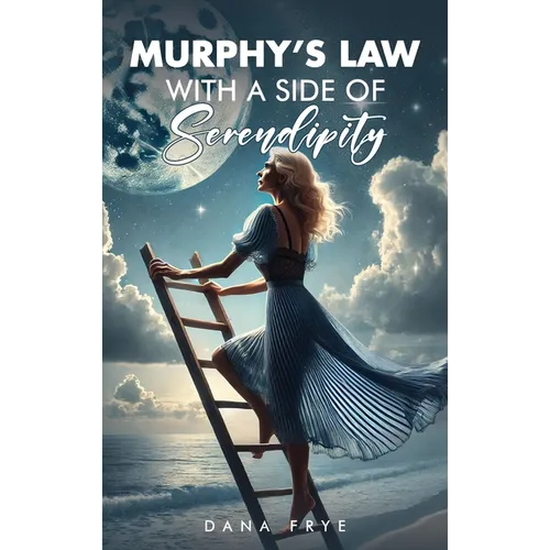 Murphy's Law with a Side of Serendipity - Hardcover