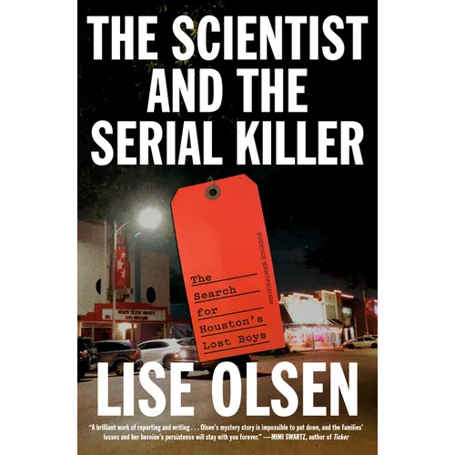 The Scientist and the Serial Killer: The Search for Houston's Lost Boys