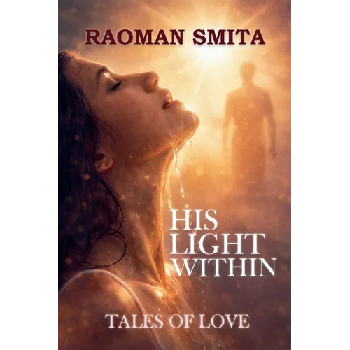 His Light Within Tales of Love - Paperback