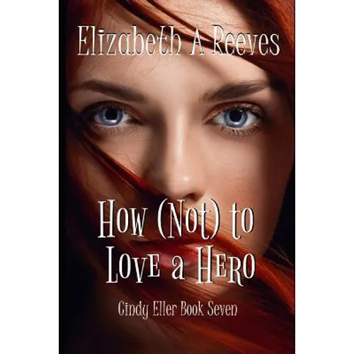 How (Not) to Love a Hero - Paperback