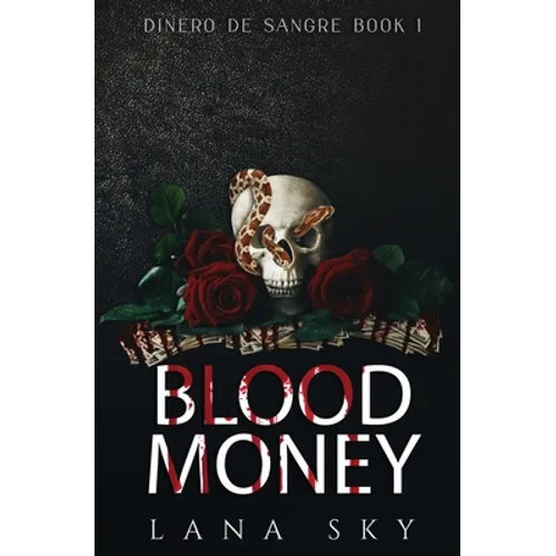 Blood Money: A Dark Cartel Romance - Paperback