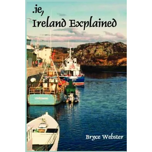 .Ie, Ireland Explained - Paperback