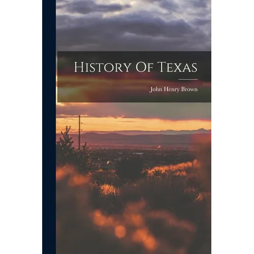 History Of Texas - Paperback