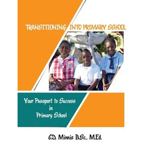 Transitioning Into Primary School: Your Passport to Success - Paperback