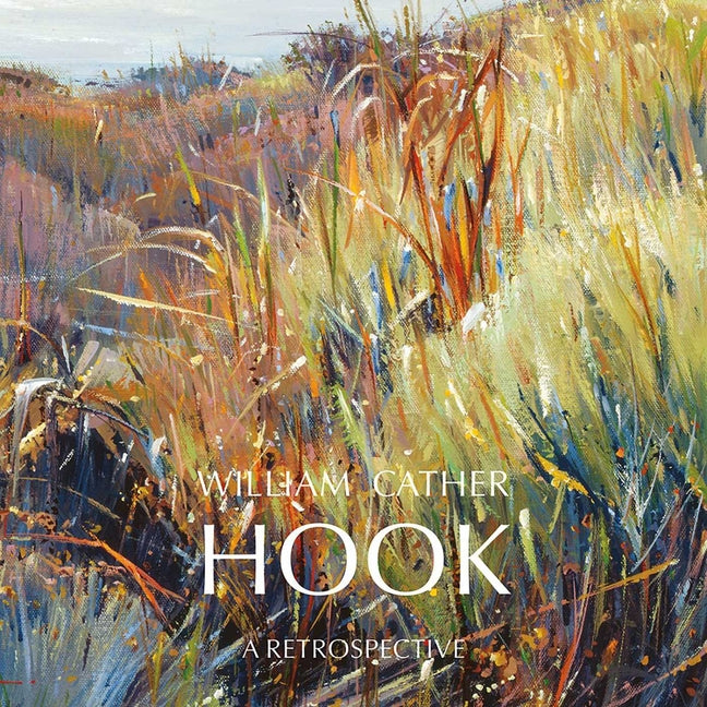 William Cather Hook: A Retrospective - Hardcover