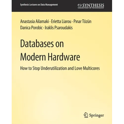 Databases on Modern Hardware - Paperback