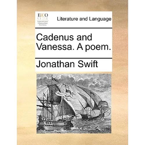 Cadenus and Vanessa. A poem. - Paperback