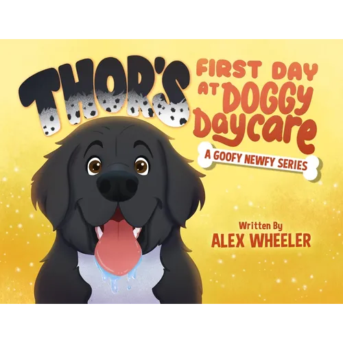 Thor's First Day at Doggy Daycare - Paperback