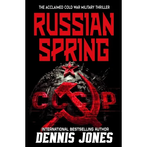 Russian Spring: A Military Technothriller - Paperback