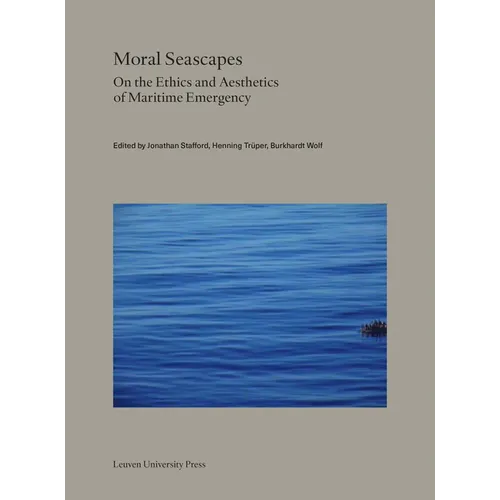 Moral Seascapes: On the Ethics and Aesthetics of Maritime Emergency - Paperback