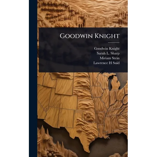 Goodwin Knight - Hardcover