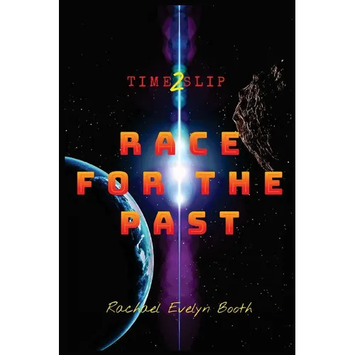 Time Slip 2: Race for the Past - Paperback