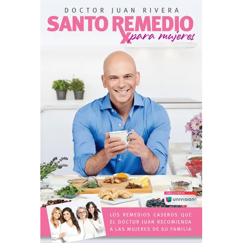 Santo Remedio Para Mujeres / Doctor Juan's Natural Home Remedies for Women - Paperback