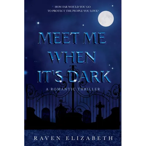 Meet Me When It's Dark - Paperback
