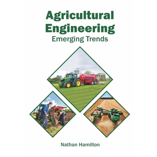 Agricultural Engineering: Emerging Trends