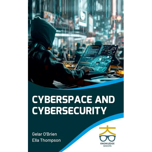 Cyberspace and Cybersecurity - Hardcover