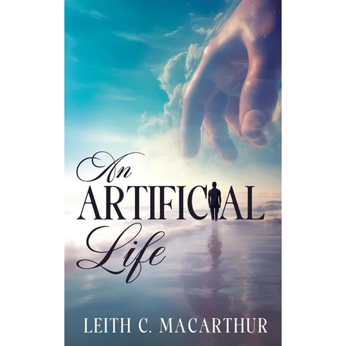 An Artificial Life - Hardcover
