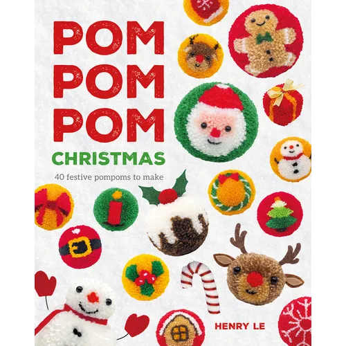 POM POM POM Christmas: 40 Festive Pompoms to Make - Paperback