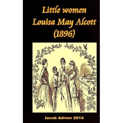 Little women Louisa May Alcott (1896) - Paperback