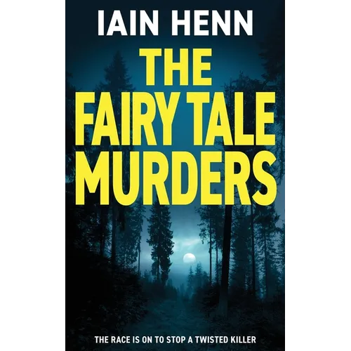 The Fairy Tale Murders: The race is on to stop a twisted killer - Paperback