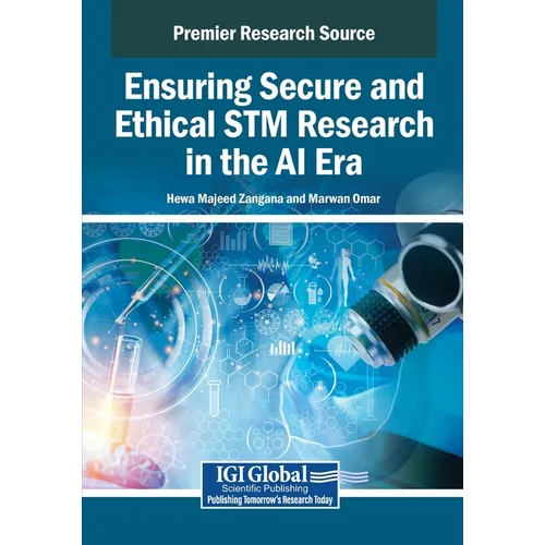 Ensuring Secure and Ethical STM Research in the AI Era - Paperback