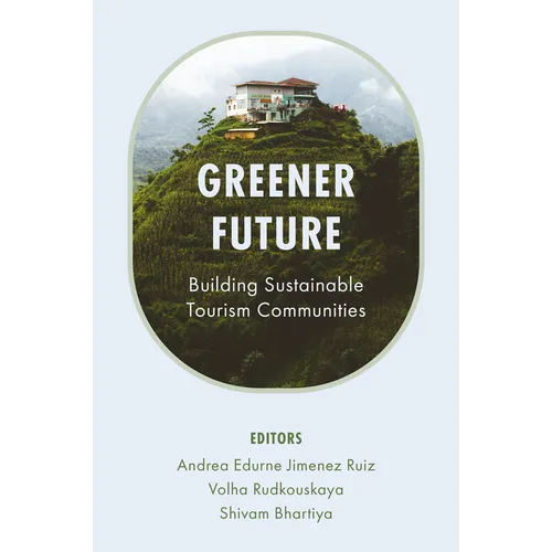 Greener Future: Building Sustainable Tourism Communities