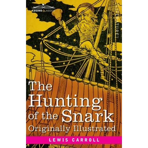The Hunting of the Snark: An Agony in 8 Fits - Paperback