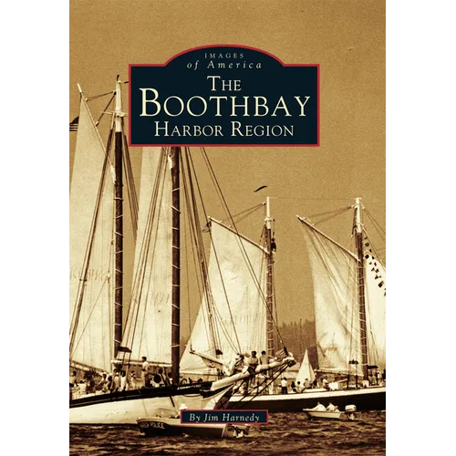 The Boothbay Harbor Region - Paperback