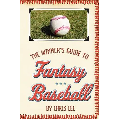 The Winner's Guide to Fantasy Baseball - Paperback