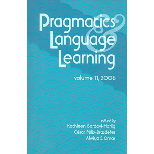 Pragmatics & Language Learning, Volume 11 - Paperback