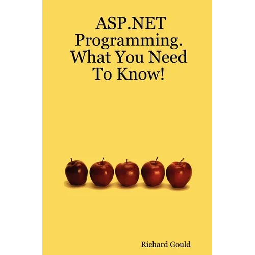 ASP.Net Programming. What You Need to Know! - Paperback