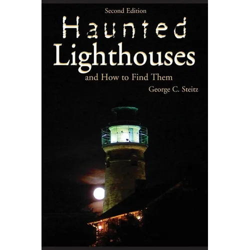 Haunted Lighthouses, Second Edition - Paperback