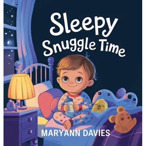 Sleepy Snuggle Time - Hardcover