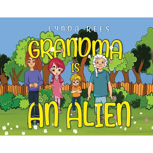 Grandma Is An Alien - Paperback