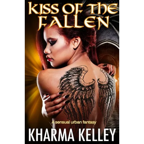 Kiss of the Fallen: A Sensual Urban Fantasy - Paperback