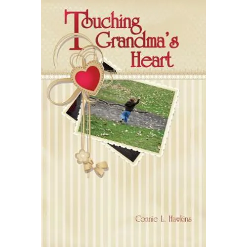 Touching Grandma's Heart - Paperback