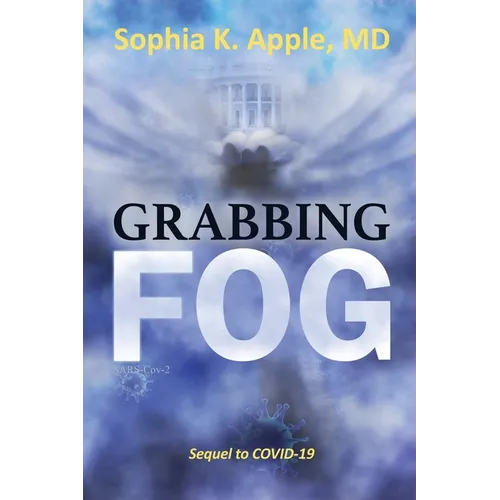 Grabbing Fog: Sequel to COVID-19 - Paperback