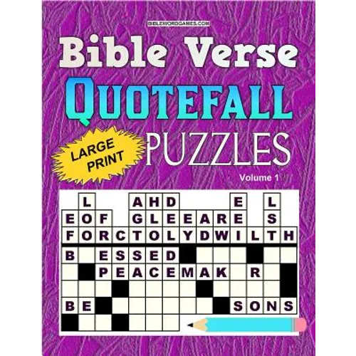 Bible Verse Quotefall Puzzles Vol.1: 60 New large print Bible verse drop quote or Fallen Phrase puzzles - Paperback