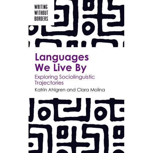 Languages We Live by: Exploring Sociolinguistic Trajectories - Paperback