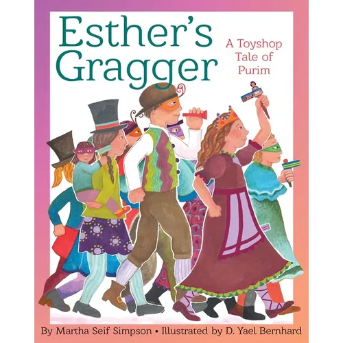 Esther's Gragger: A Toyshop Tale of Purim - Hardcover