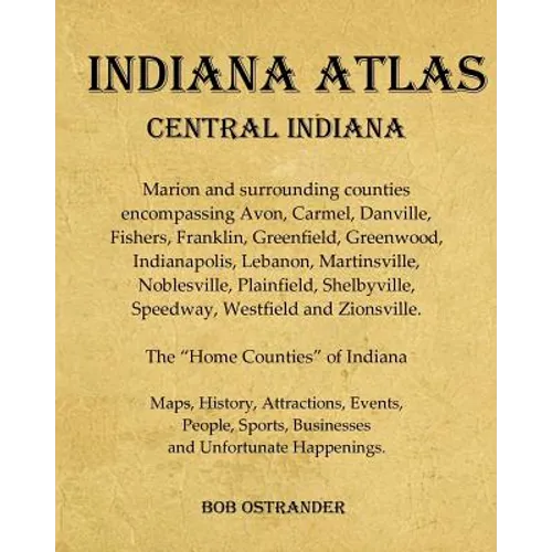 Indiana Atlas: Central Indiana - Paperback